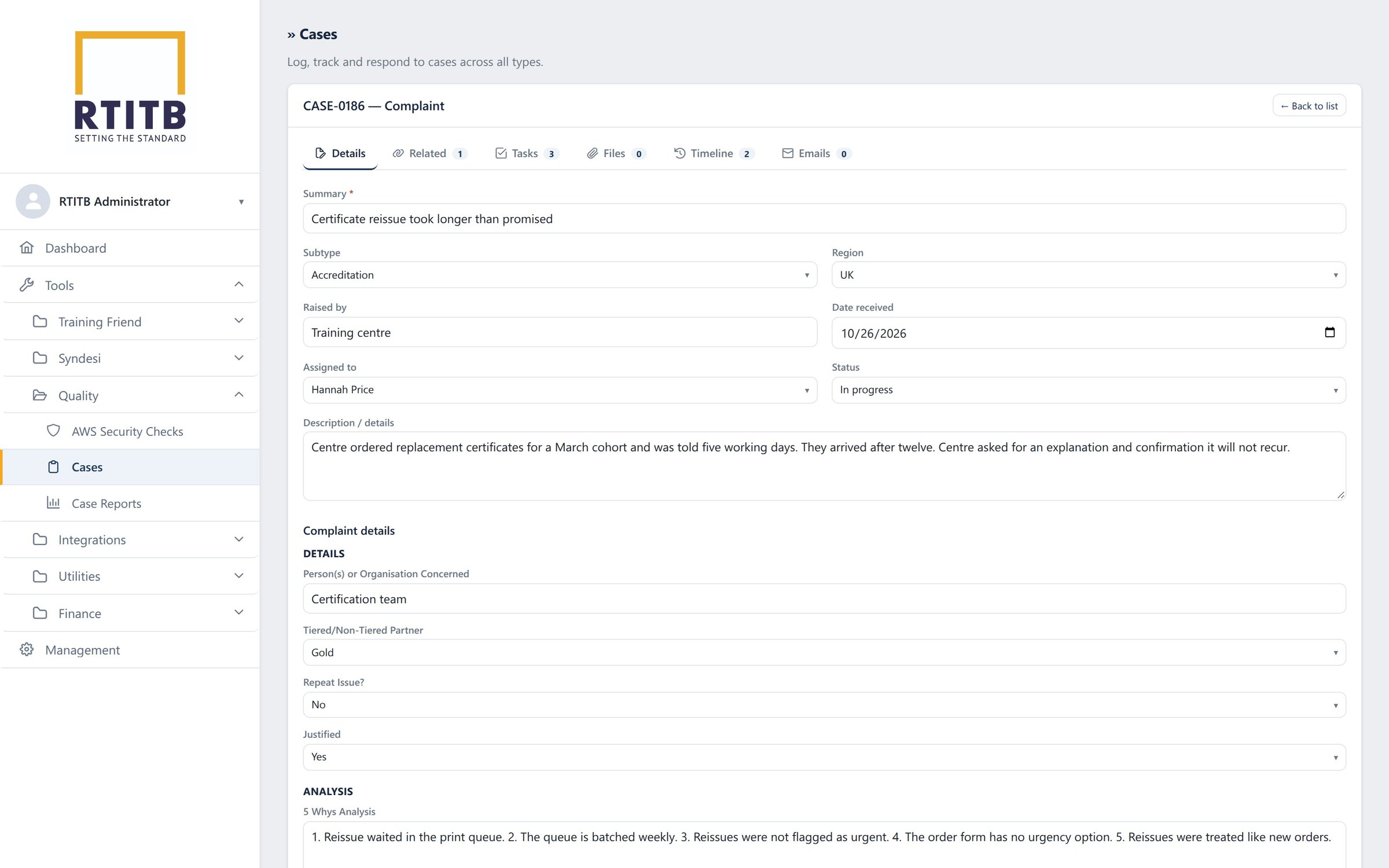 RTITB: a complaint worked through to its root cause